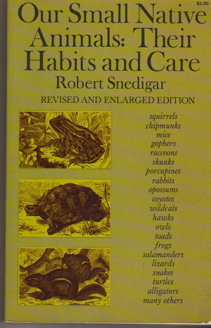 Our Small Native Animals: Their Habits and Care,Used