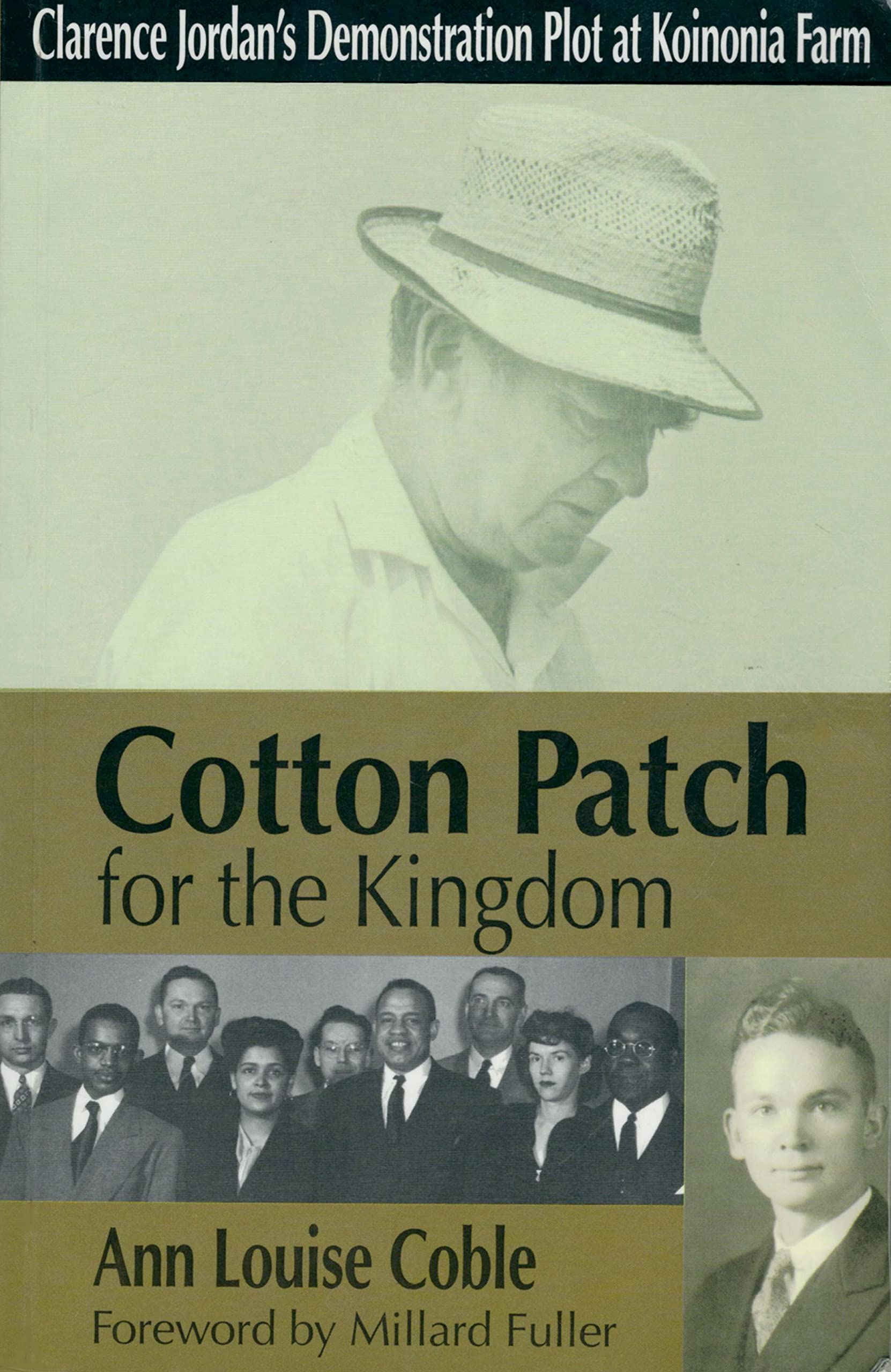 Cotton Patch For The Kingdom: Clarence Jordan'S Demonstration Plot At Koinonia Farm /Out Of Print,New