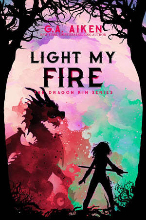 Light My Fire (Dragon Kin)