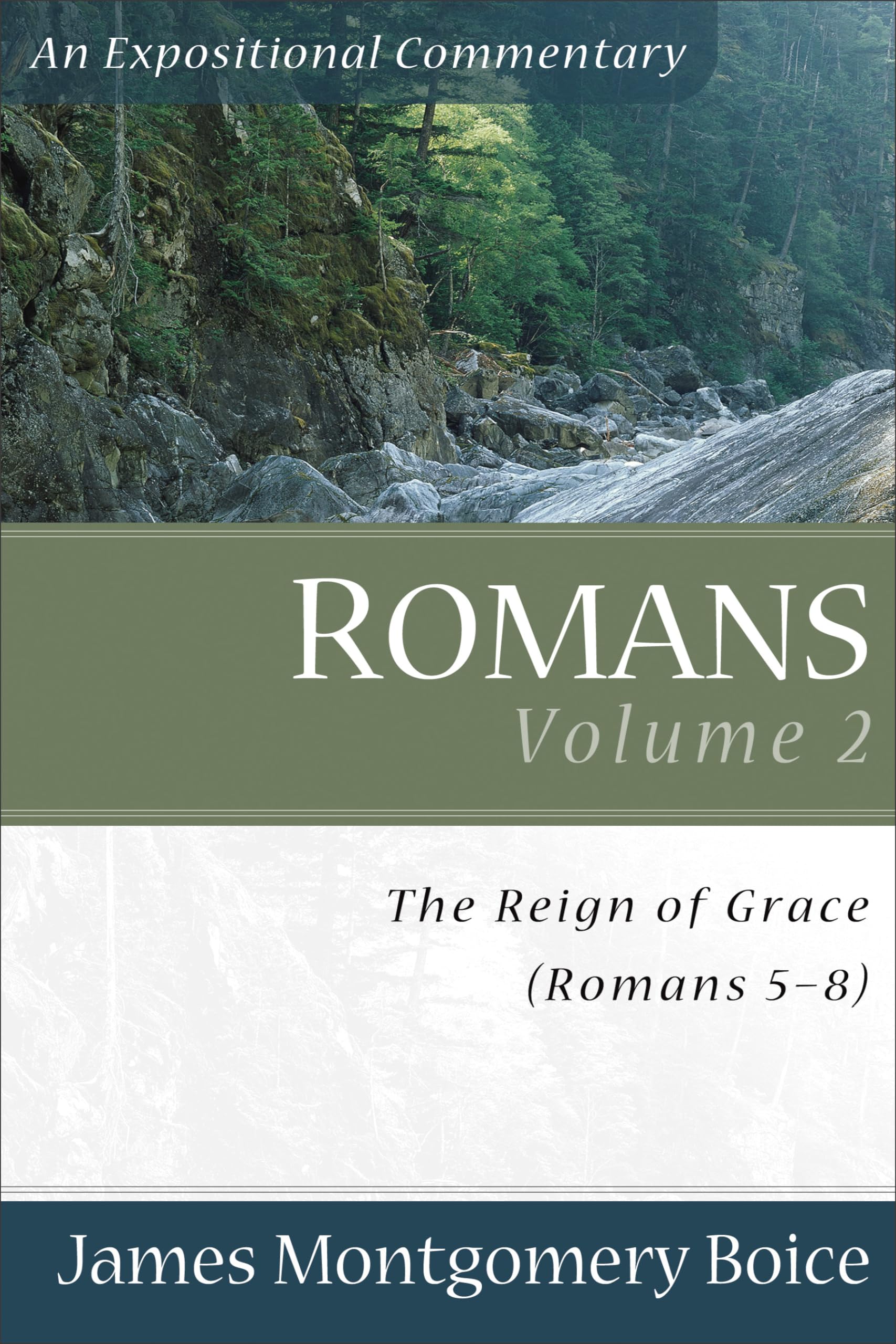 Romans: The Reign Of Grace (Romans 5:18:39) (Expositional Commentary),New