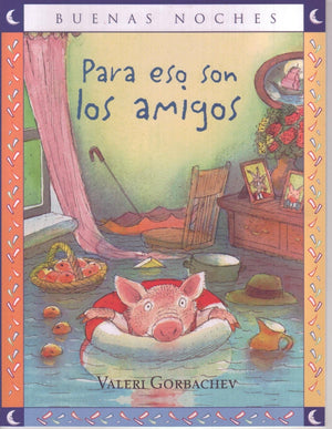 Para Eso Son Los Amigos (Buenas Noches) (Spanish Edition)