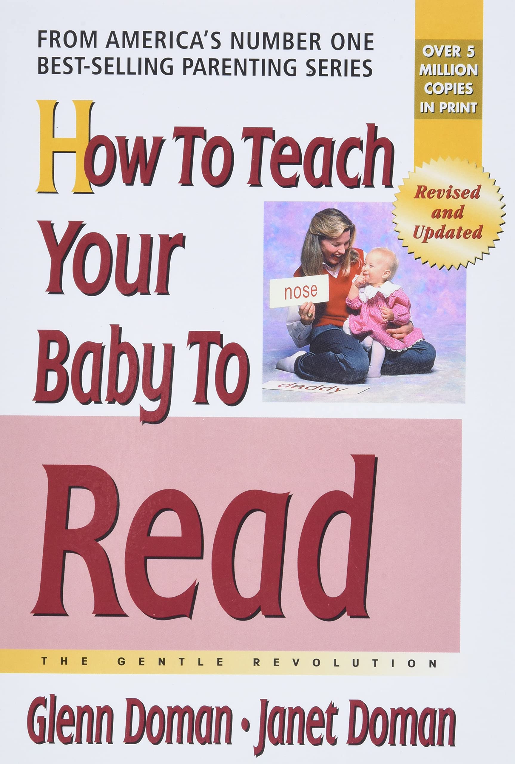 How to Teach Your Baby to Read (The Gentle Revolution Series),New