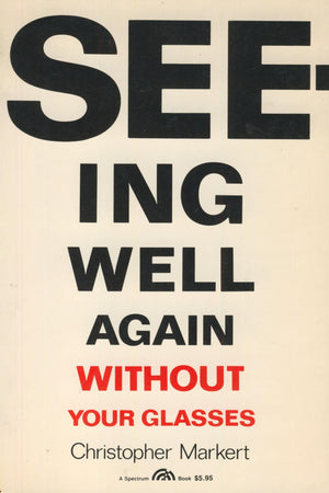 Seeing Well Again Without Your Glasses,Used