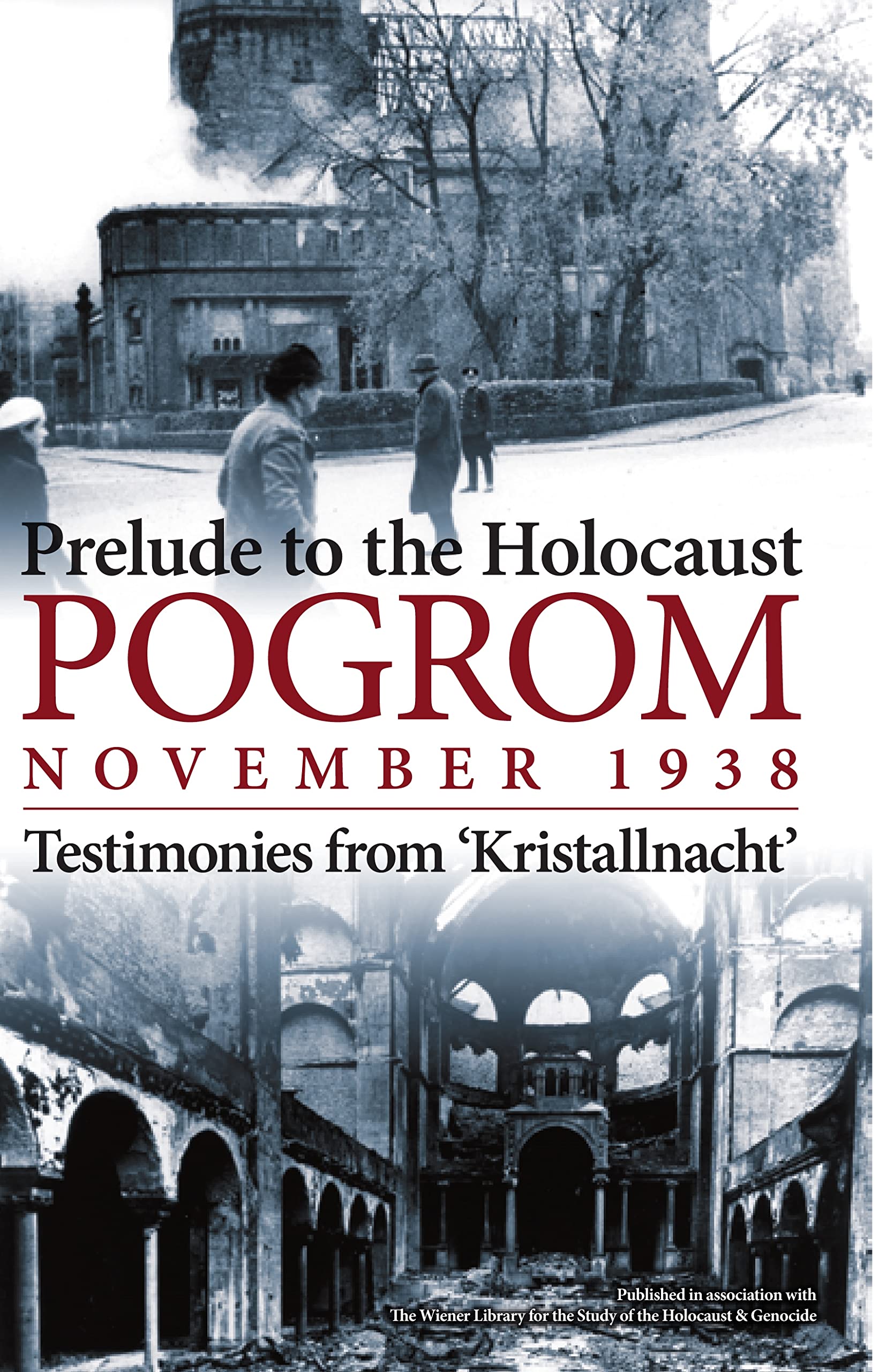 Pogrom: November 1938: Testimonies from 'Kristallnacht',Used