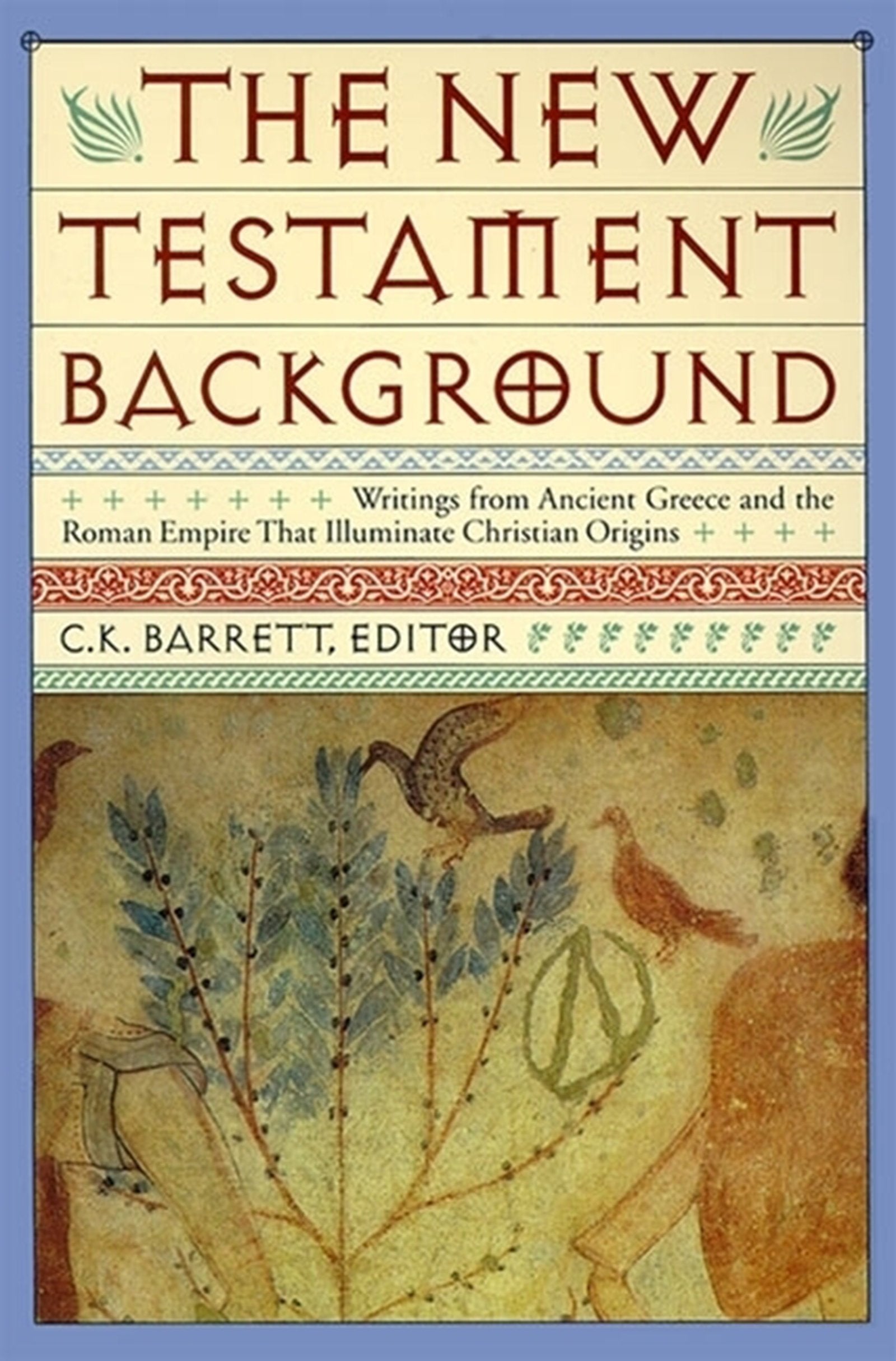 New Testament Background: Selected Documents: Revised And Expanded Edition-used