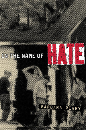 In the Name of Hate: Understanding Hate Crimes,New