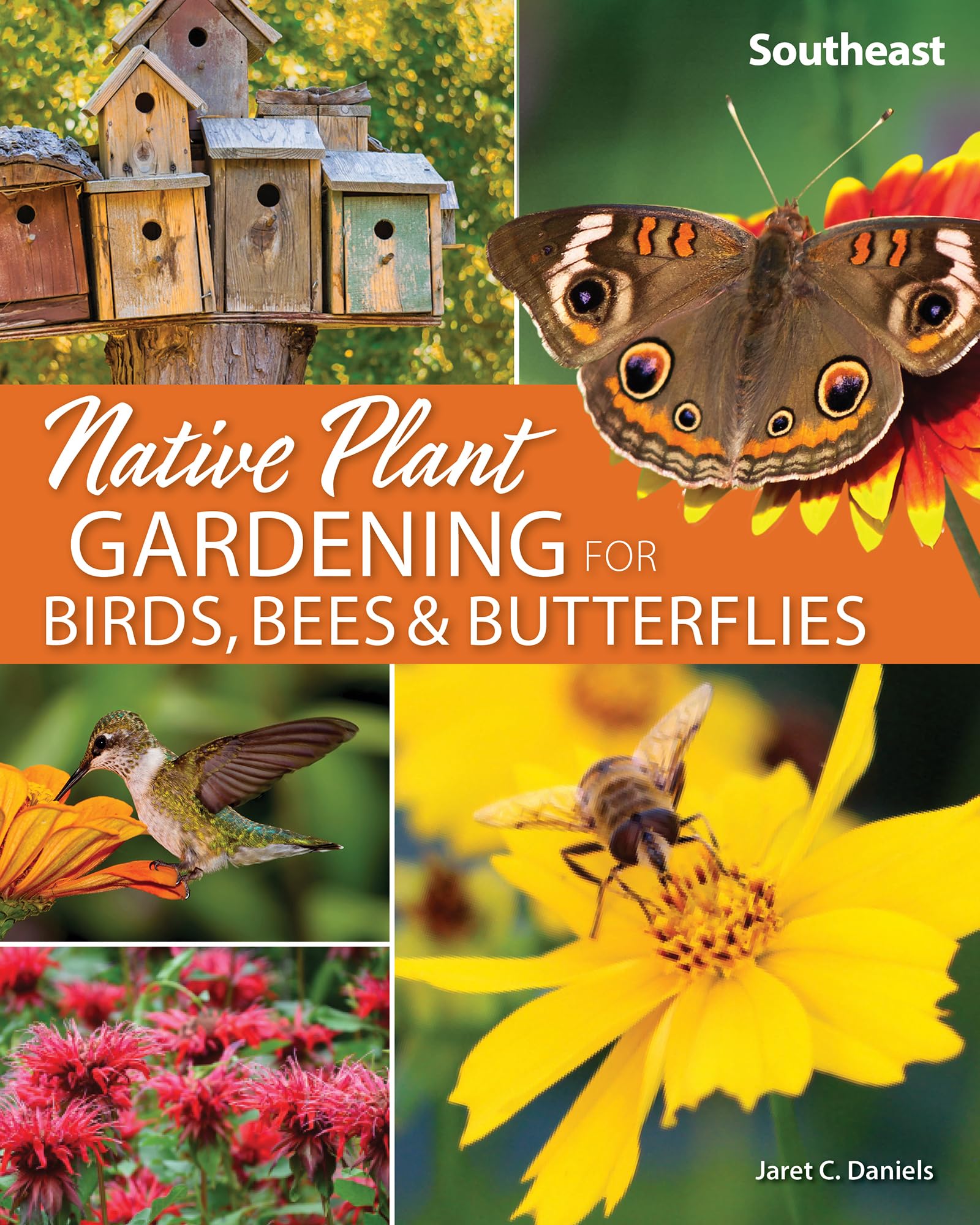 Native Plant Gardening for Birds, Bees & Butterflies: Southeast (NatureFriendly Gardens),Used