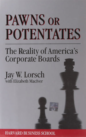 Pawns or Potentates: The Reality of America's Corporate Boards (Cambridge Studies in Philosophy),New