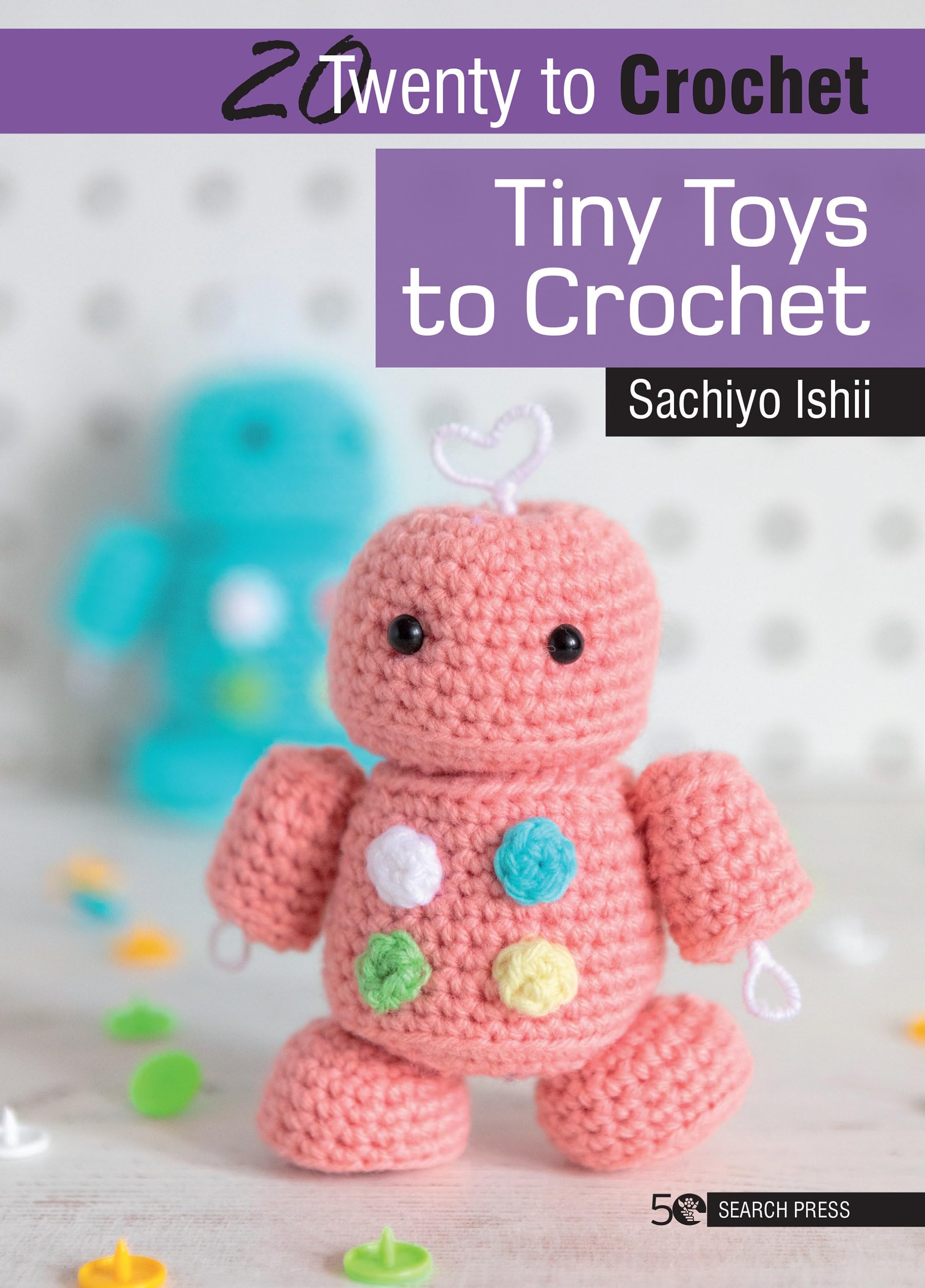 20 to Crochet: Tiny Toys to Crochet (Twenty to Make),Used