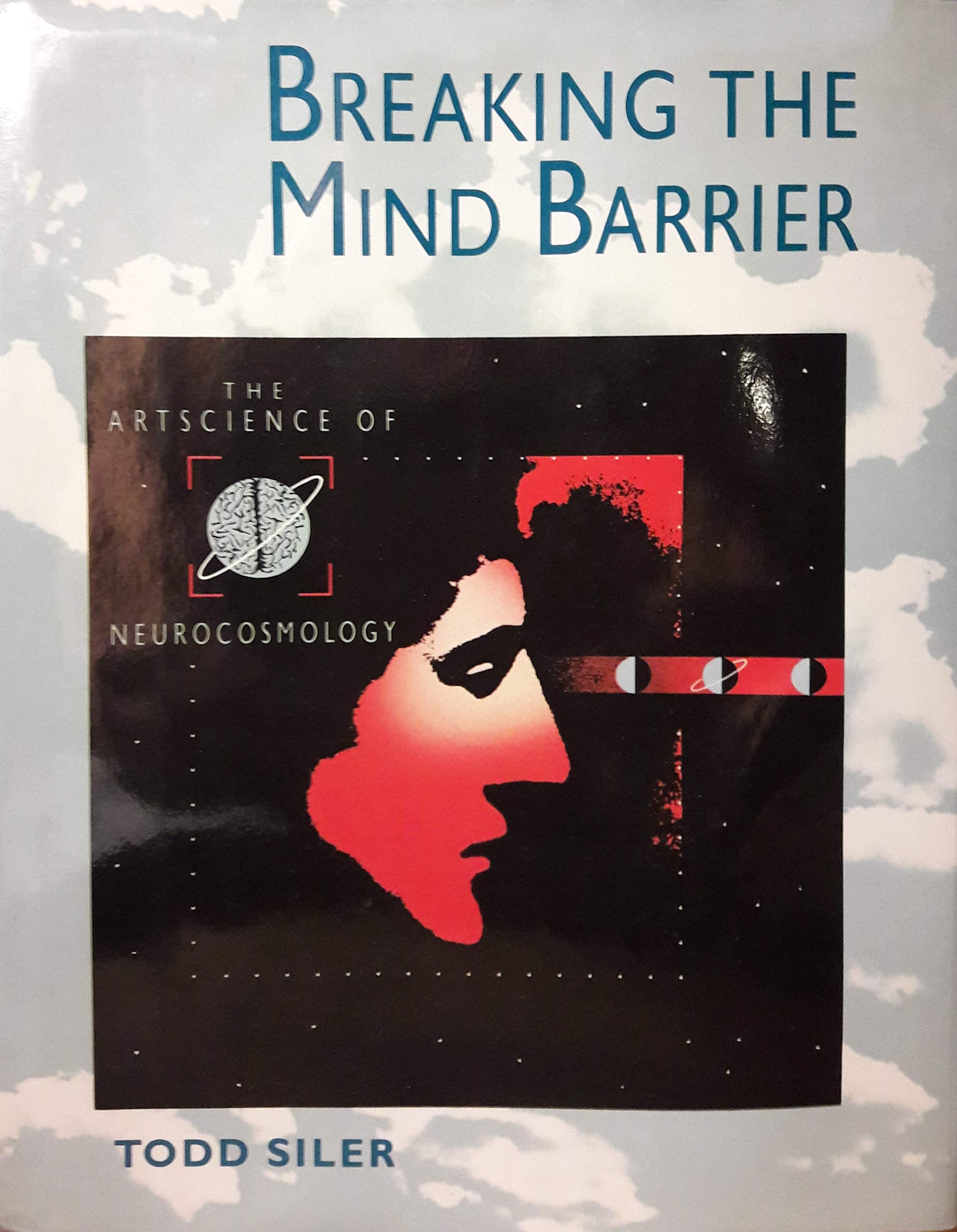 Breaking the Mind Barrier: Artscience of Neurocosmology,Used