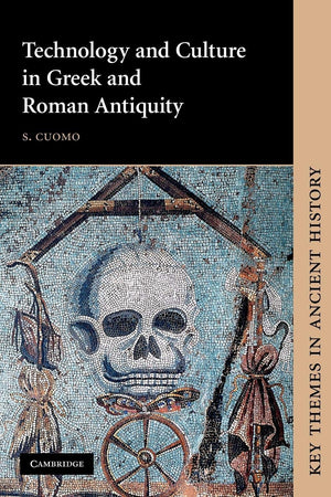 Technology and Culture in Greek and Roman Antiquity (Key Themes in Ancient History),Used