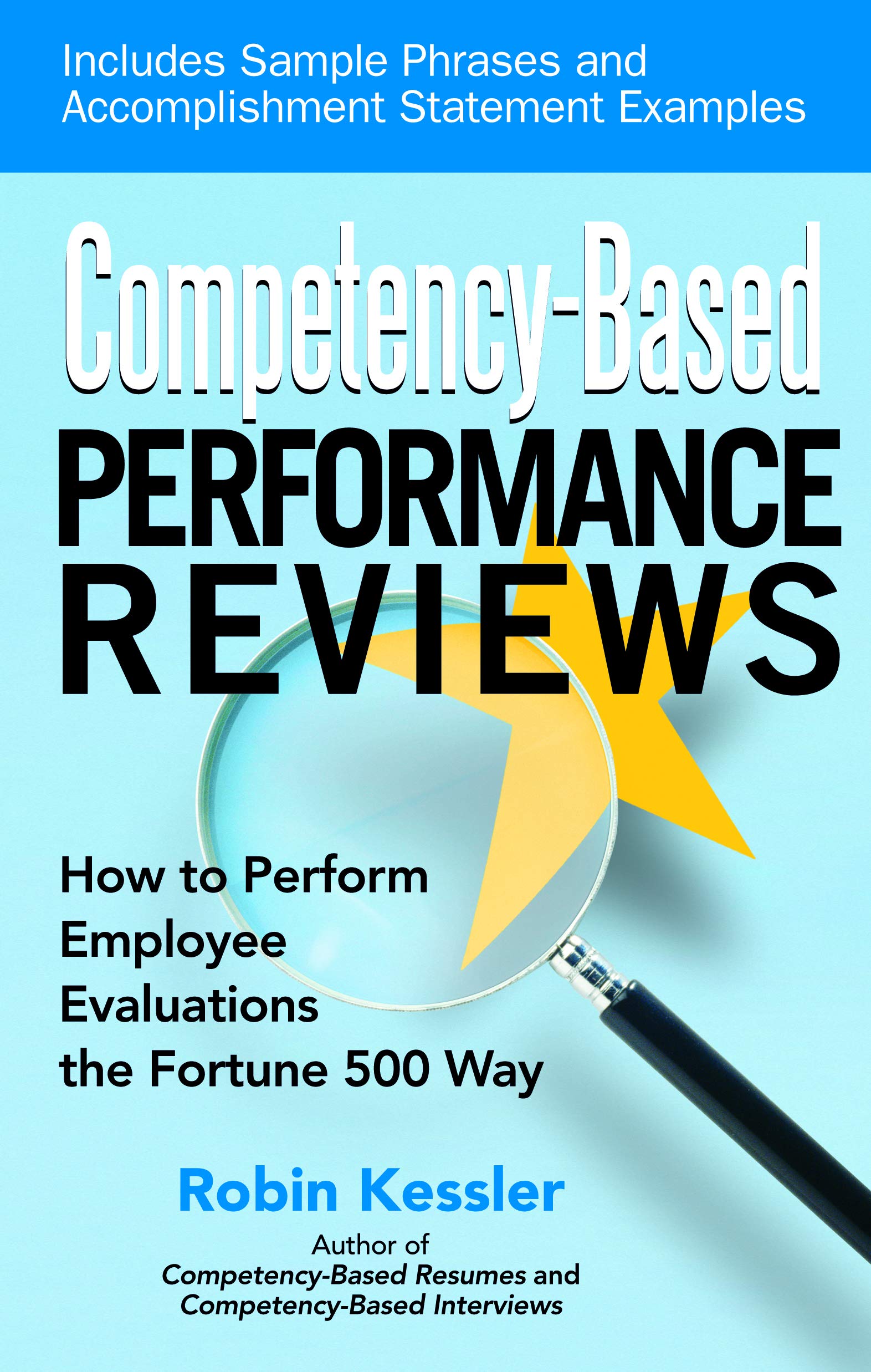 CompetencyBased Performance Reviews: How to Perform Employee Evaluations the Fortune 500 Way,Used