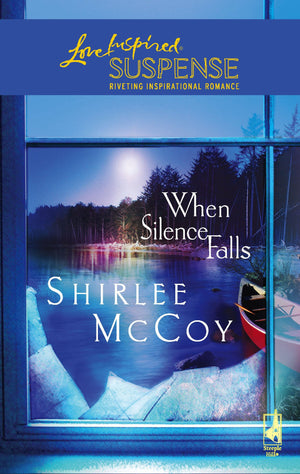 When Silence Falls (The Lakeview Series #4) (Steeple Hill Love Inspired Suspense #18),Used