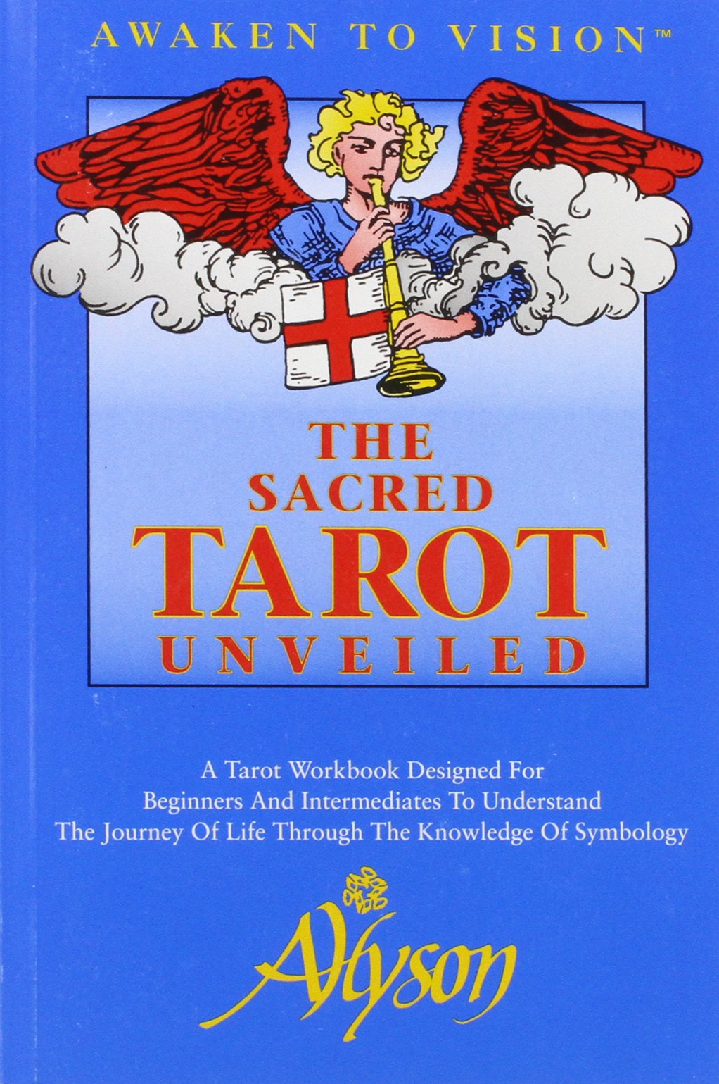 The Sacred Tarot Unveiled,Used