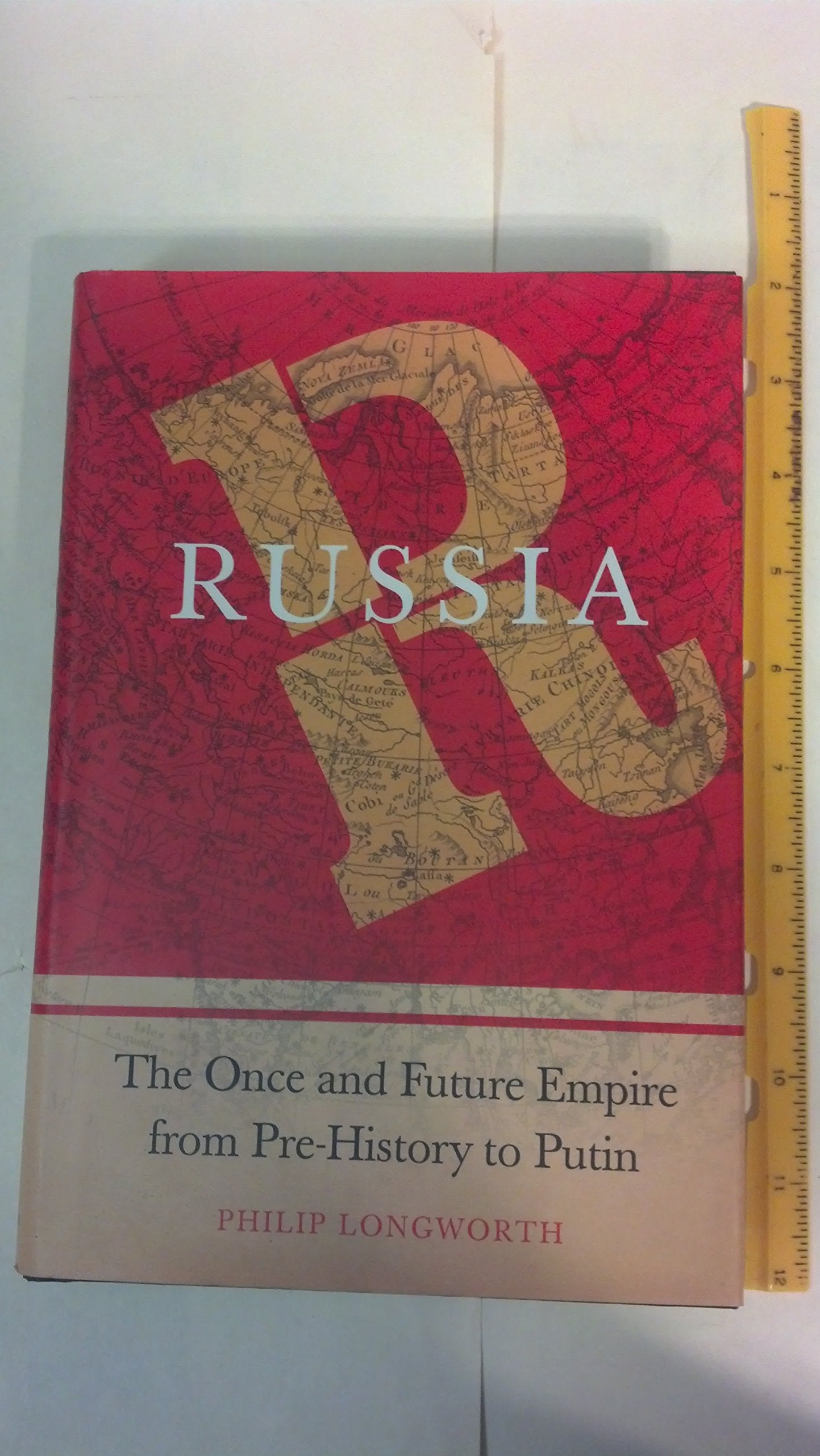 Russia: The Once And Future Empire From Prehistory To Putin,New