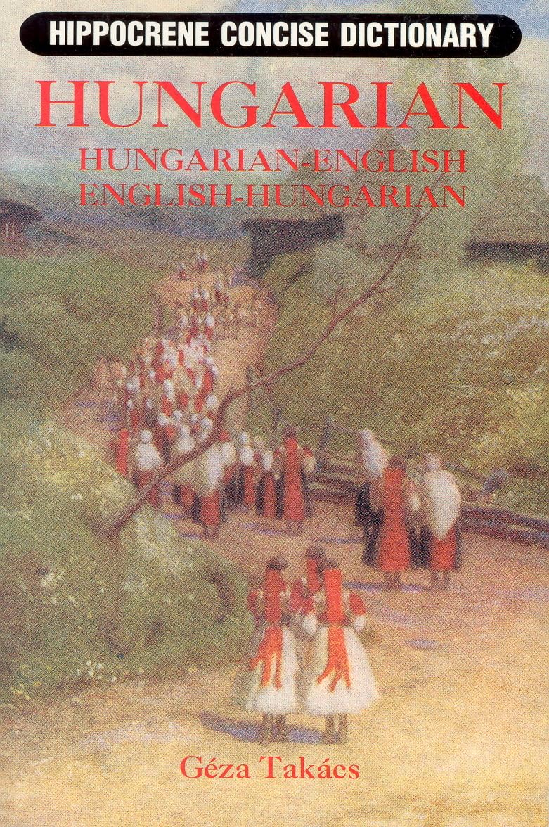 Hippocrene Concise Dictionary: Hungarian  English / English  Hungarian (English and Hungarian Edition),Used