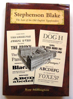 Stephenson Blake: The Last of the Old English Typefounders,Used