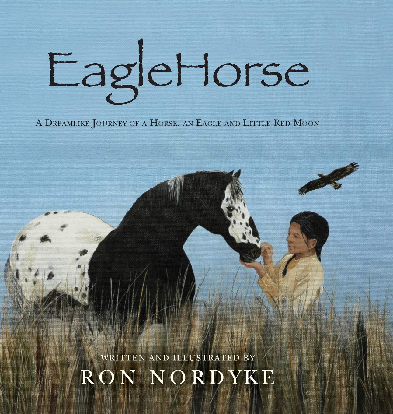 EagleHorse: A Dreamlike Journey of a Horse, an Eagle and Little Red Moon,Used