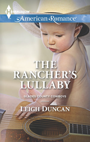 The Rancher's Lullaby (Glades County Cowboys, 4),Used