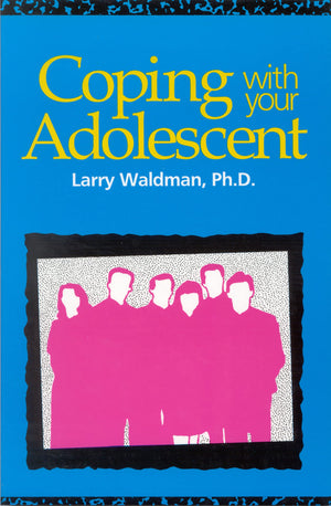 Coping with Your Adolescent,New