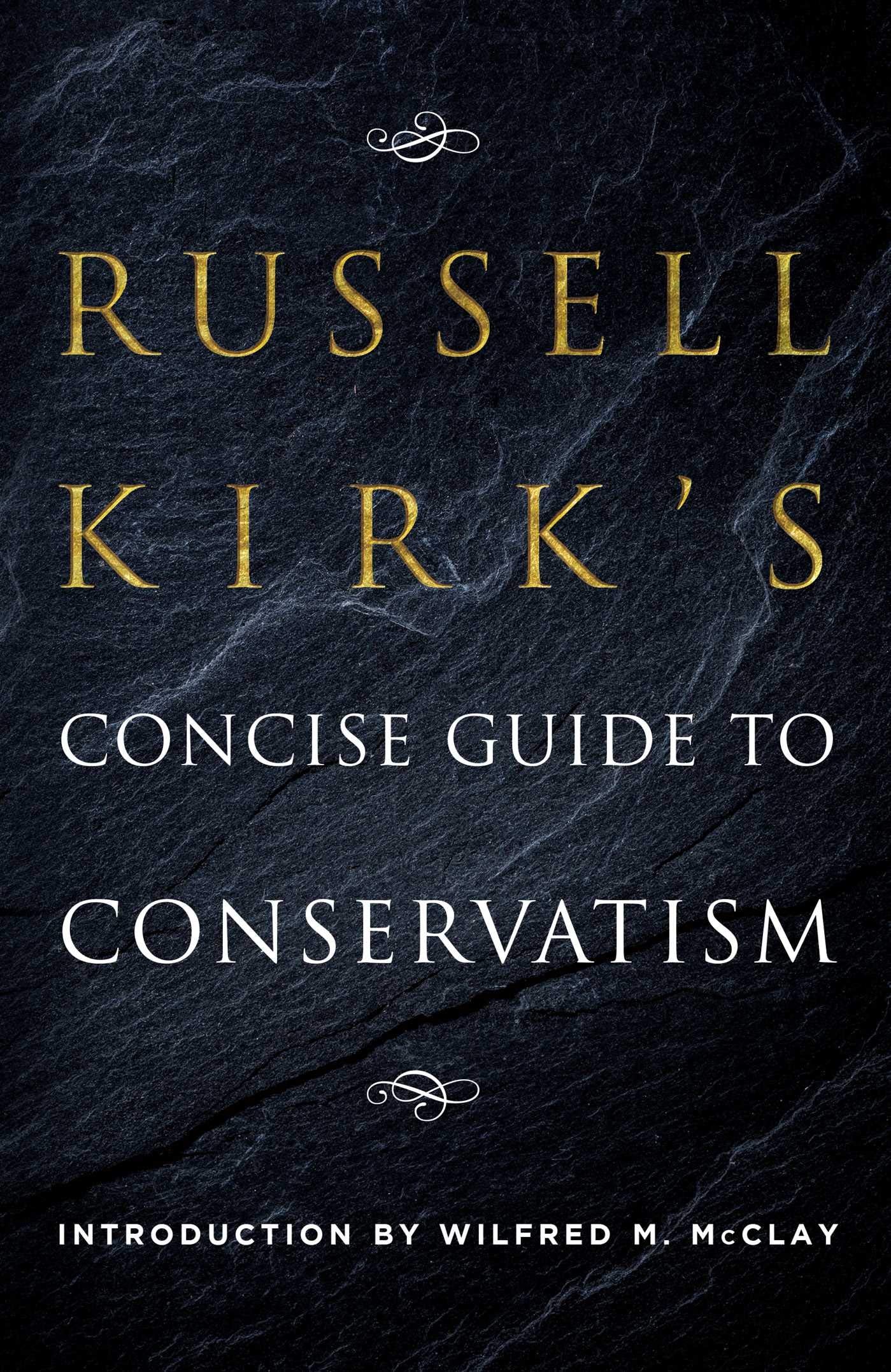 Russell Kirk's Concise Guide to Conservatism,New