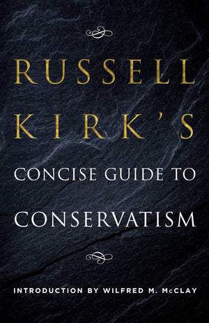 Russell Kirk's Concise Guide to Conservatism,Used