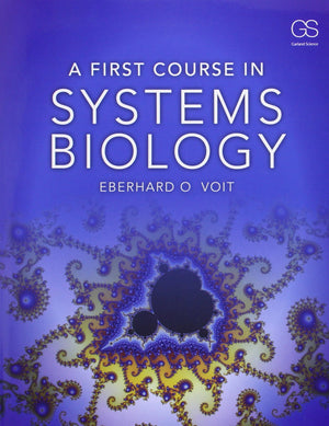 A First Course in Systems Biology,New