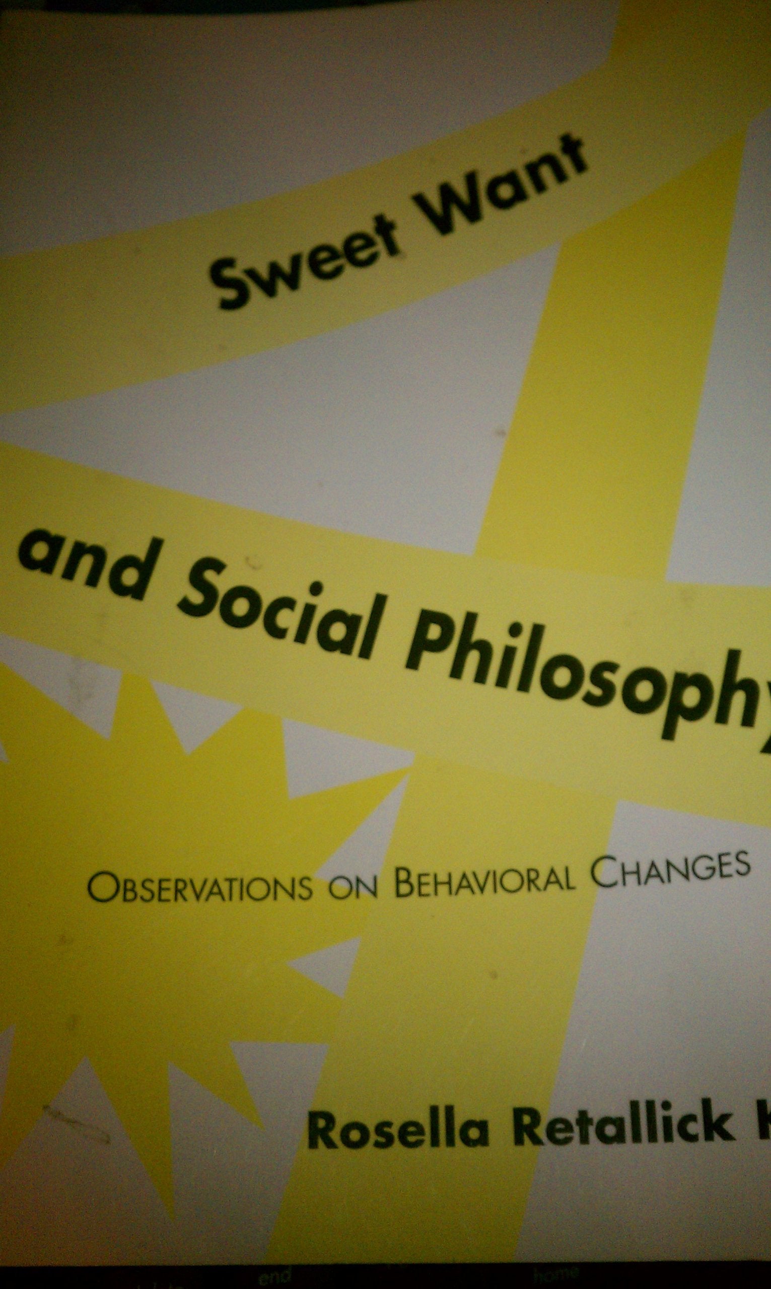 Sweet Want and Social Philosophy: Observations on Behavioral Changes,Used