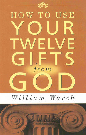 How To Use Your 12 Gifts From God,Used
