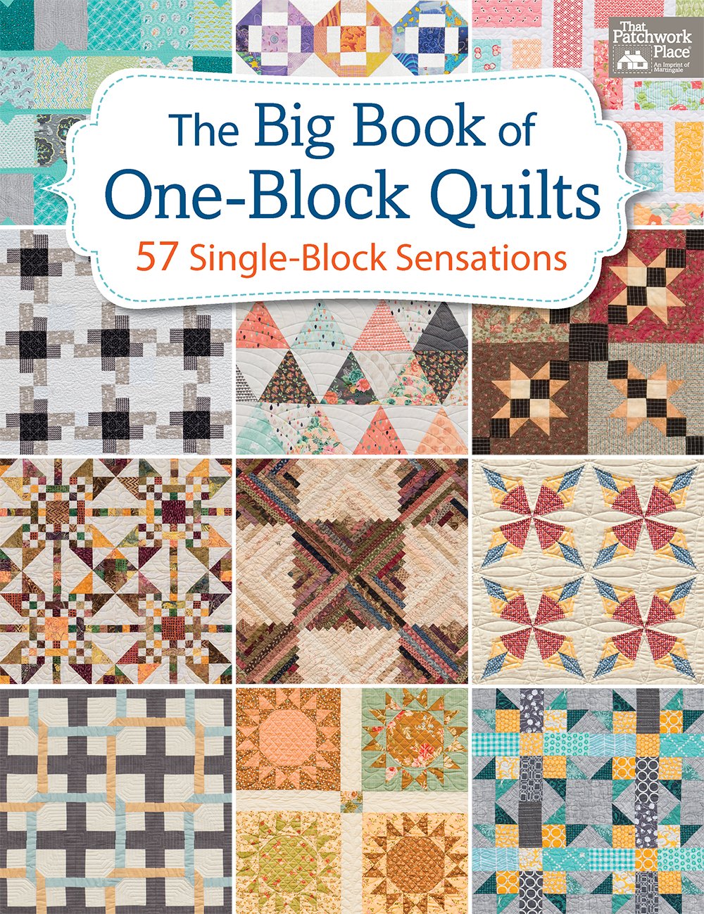 The Big Book of OneBlock Quilts: 57 SingleBlock Sensations,Used