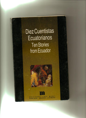 Diez cuentistas ecuatorianos (Spanish Edition),New