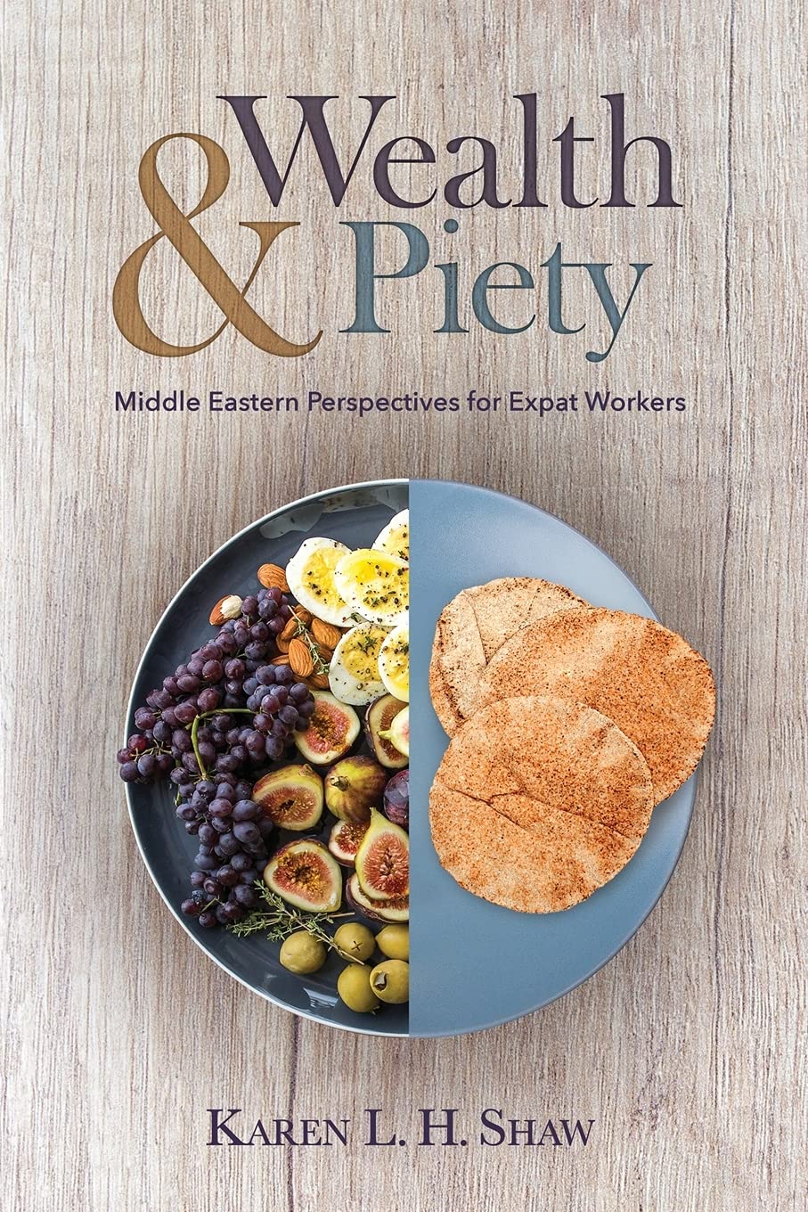 Wealth and Piety: Middle Eastern Perspectives for Expat Workers,Used