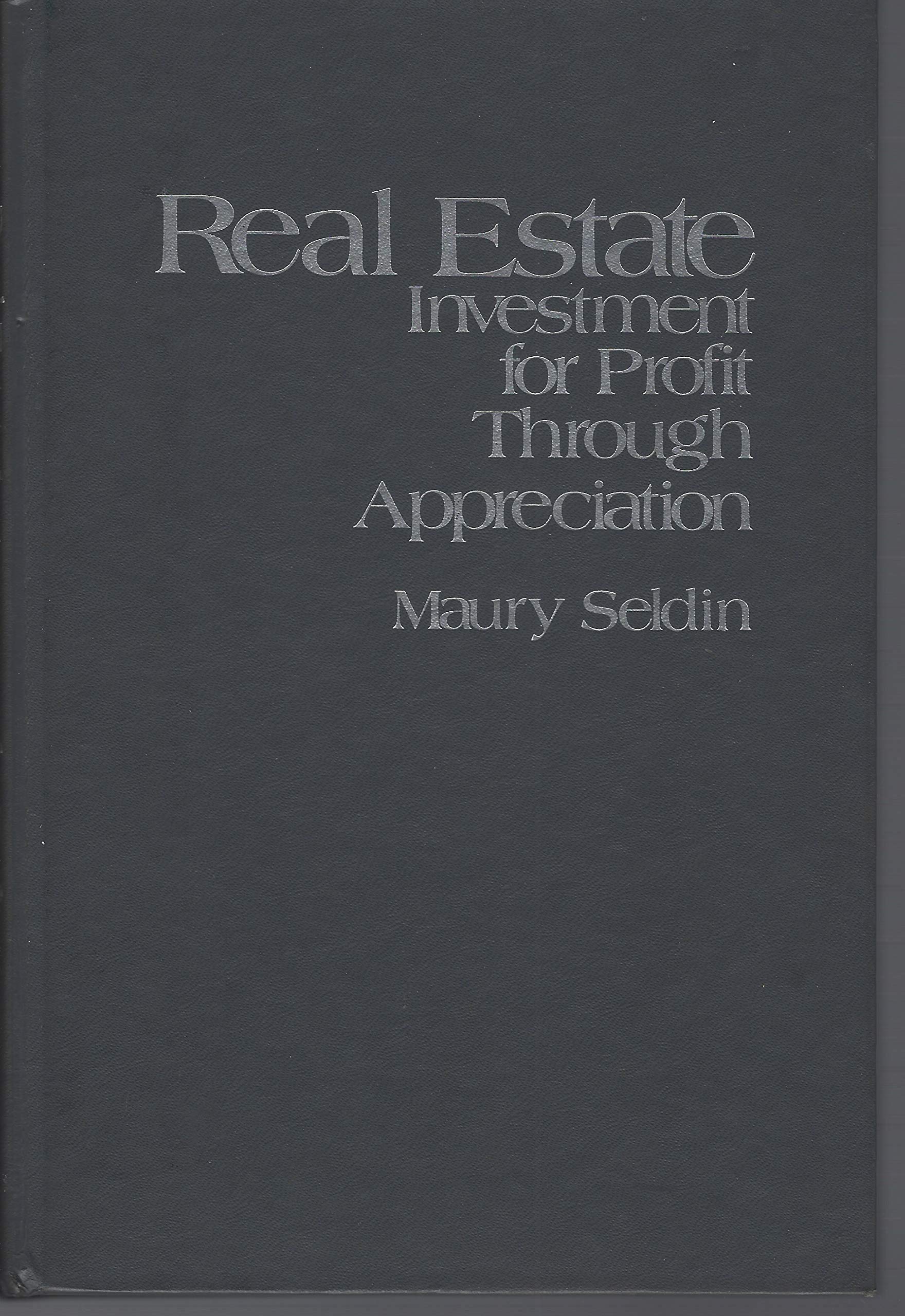 Real Estate Investment for Profit Through Appreciation,Used