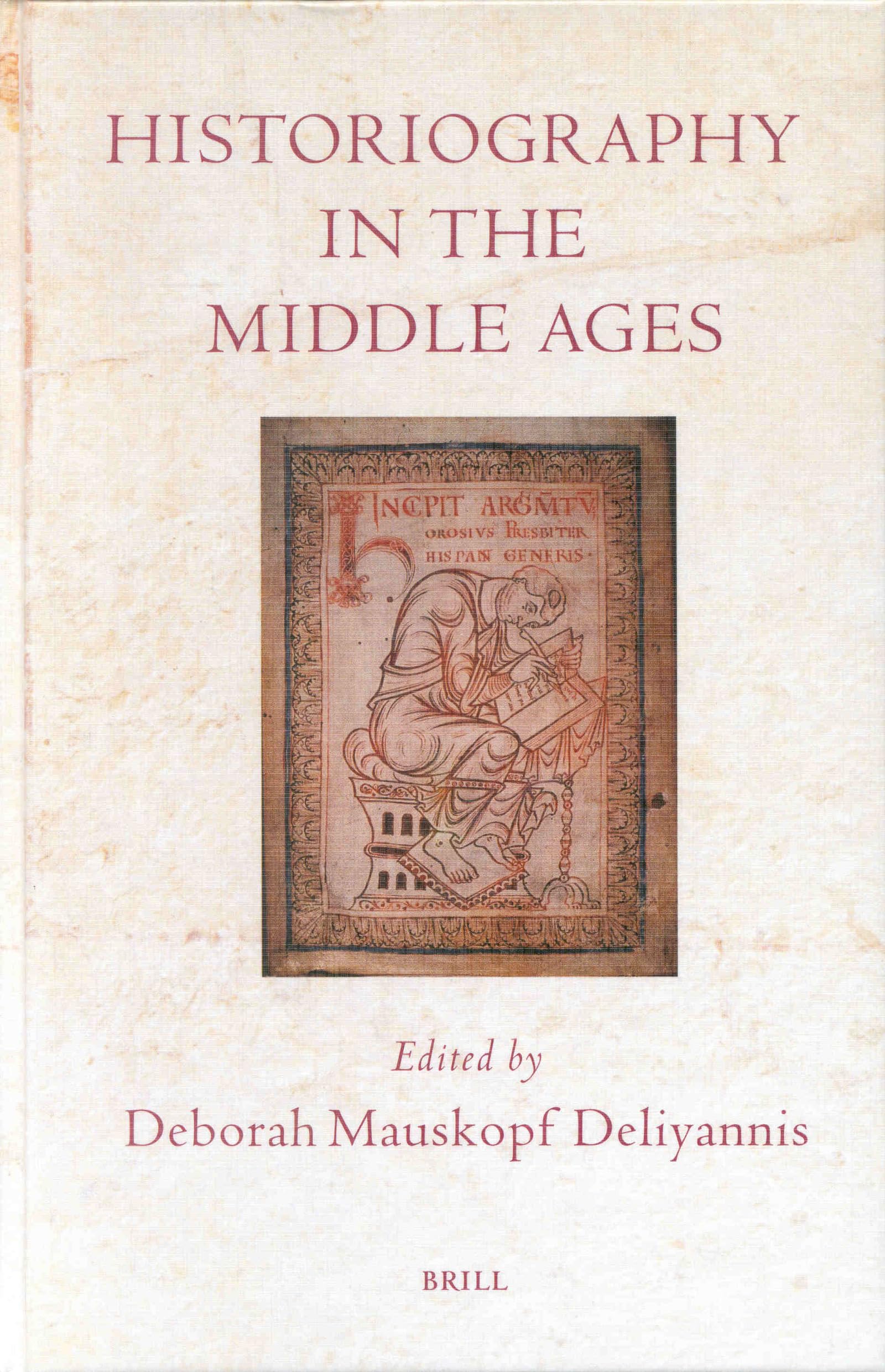 Historiography in the Middle Ages (Brill's Paperback Collection),Used