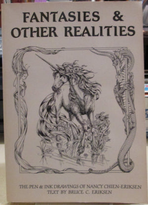Fantasies and Other Realities: The Pen and Ink Drawings of Nancy ChienEriksen,Used