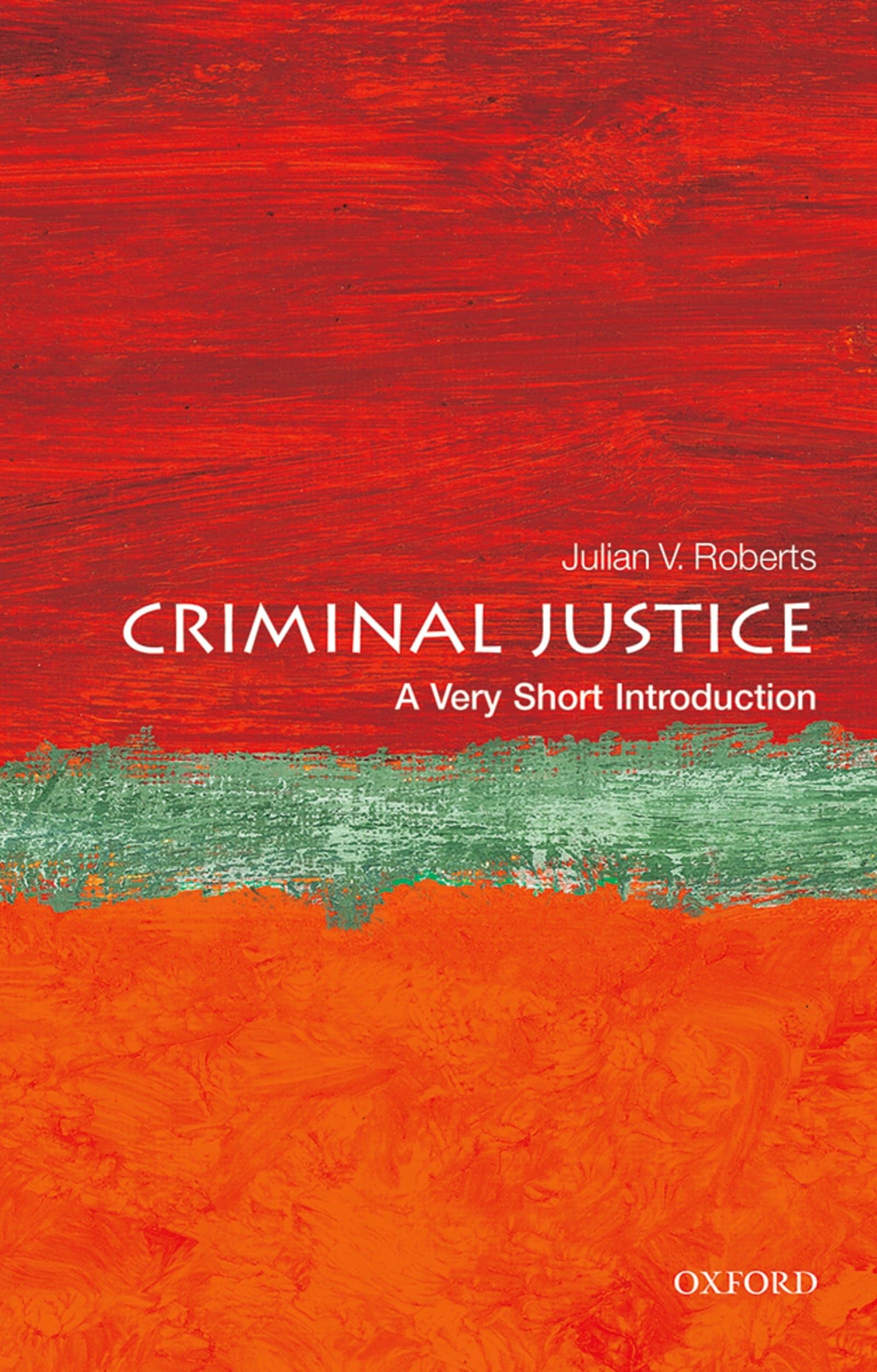Criminal Justice: A Very Short Introduction (Very Short Introductions),Used