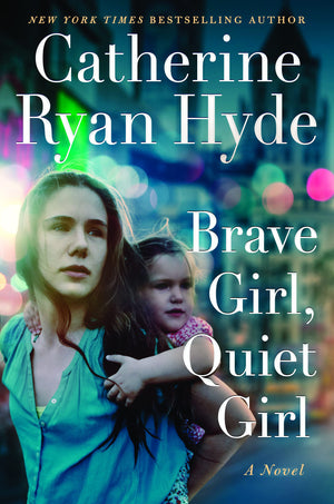 Brave Girl, Quiet Girl: A Novel,Used