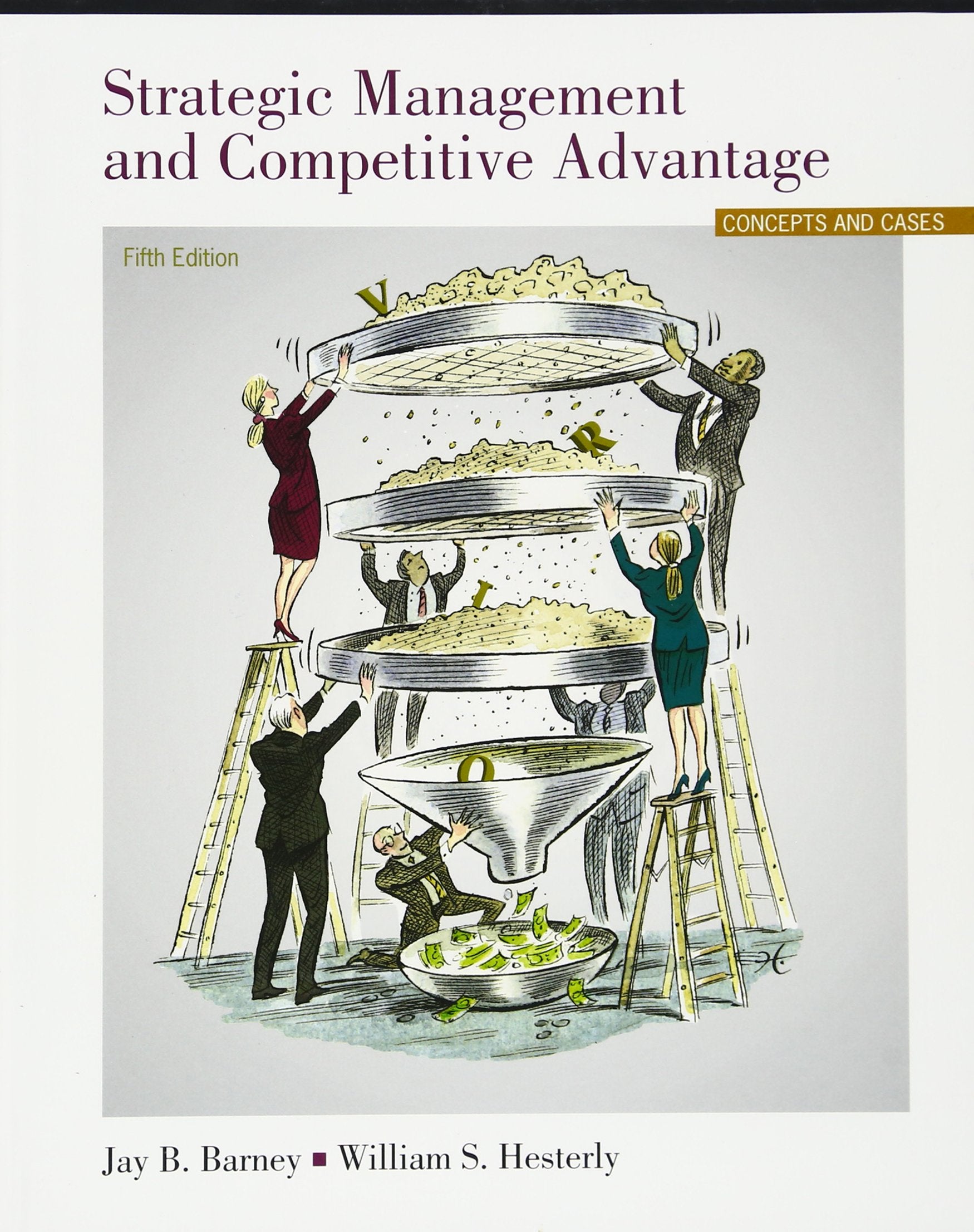 Strategic Management And Competitive Advantage: Concepts And Cases (5Th Edition),Used