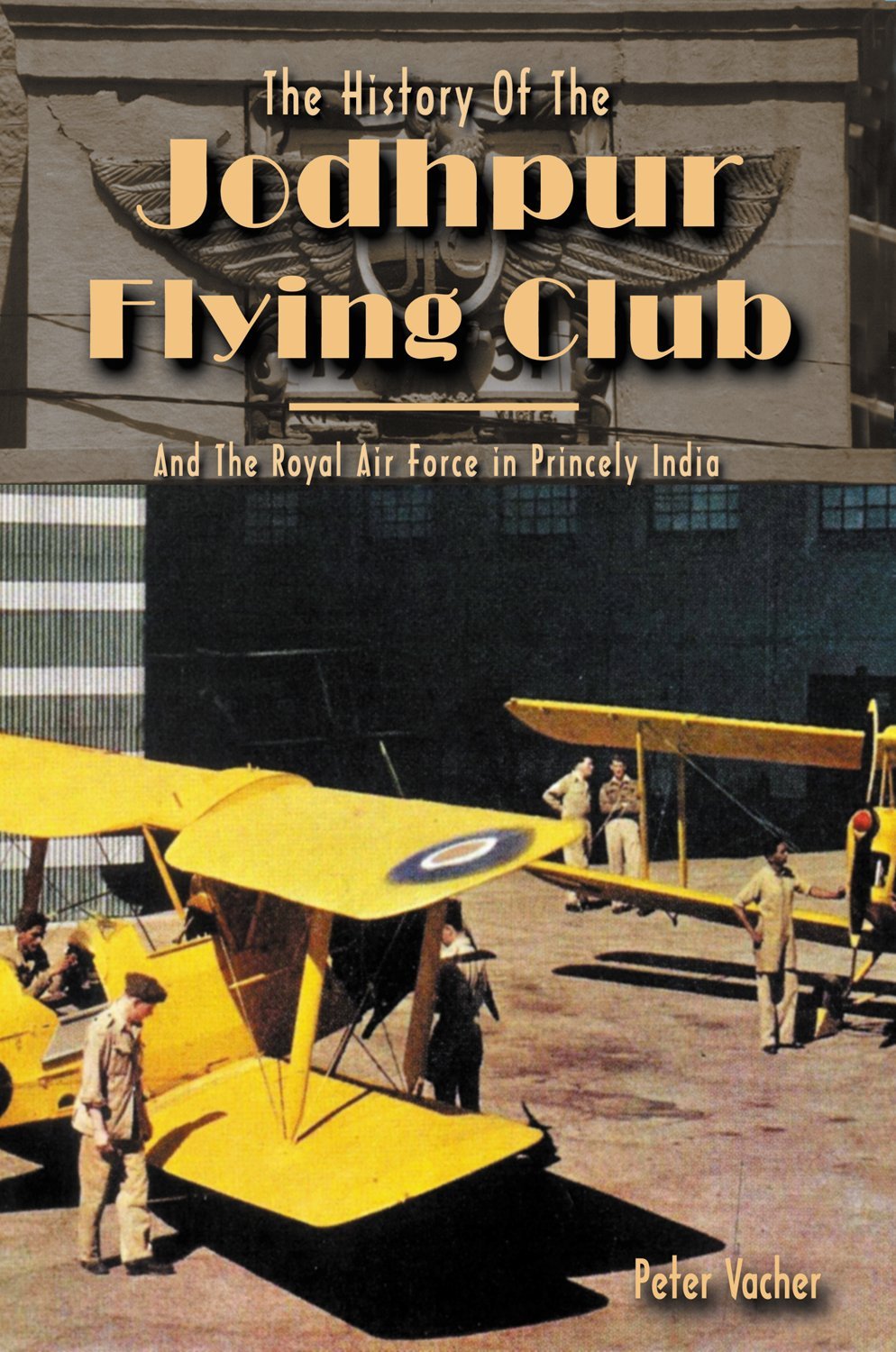 The History Of The Jodhpur Flying Club