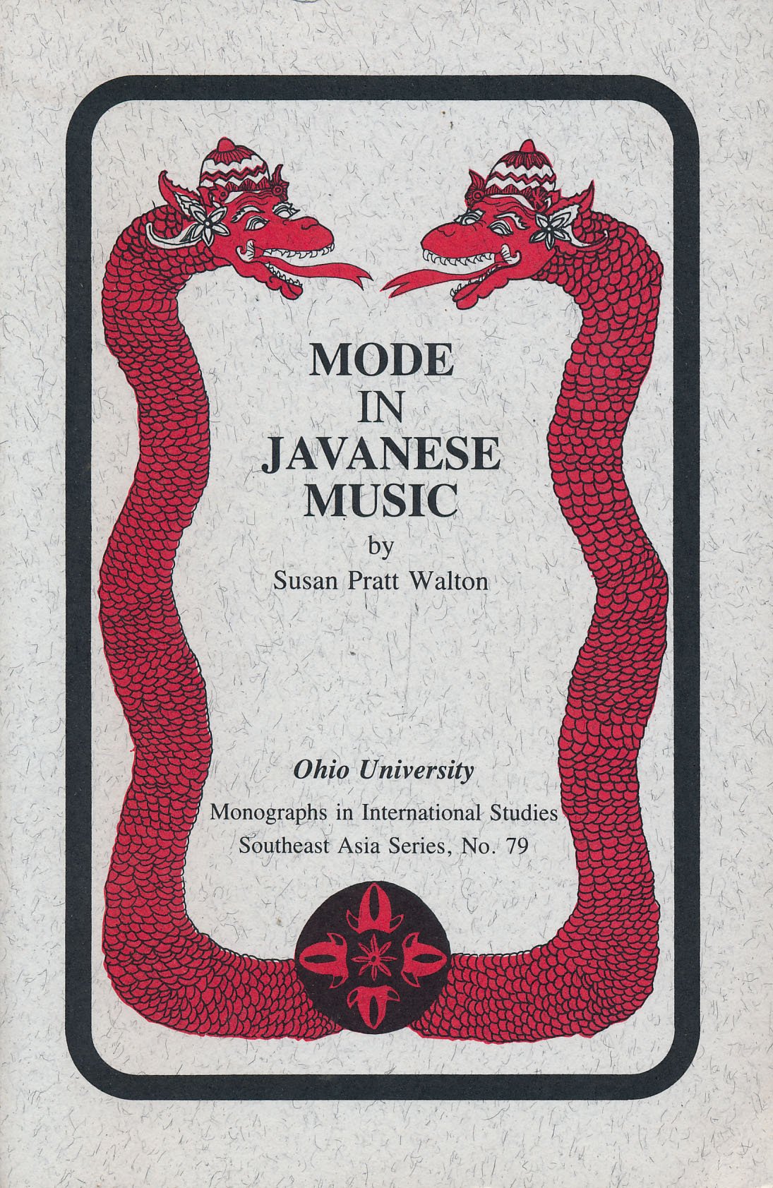 Mode In Javanese Music. (Monographs in International Studies. Southeast Asia Series, #79) (Volume 79),Used