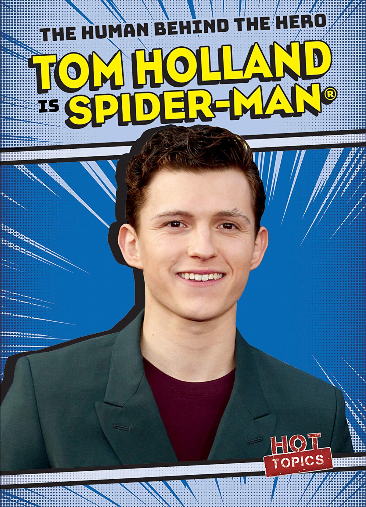 Tom Holland Is SpiderMan (Human Behind the Hero),Used