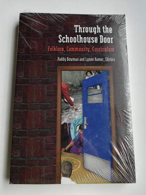 Through The Schoolhouse Door: Folklore, Community, Currriculum,Used
