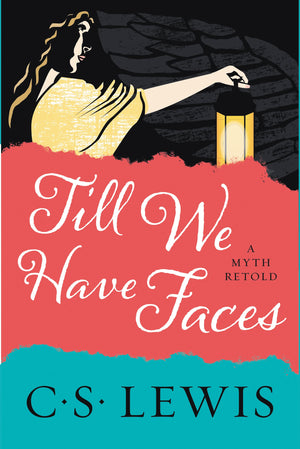 Till We Have Faces: A Myth Retold,Used