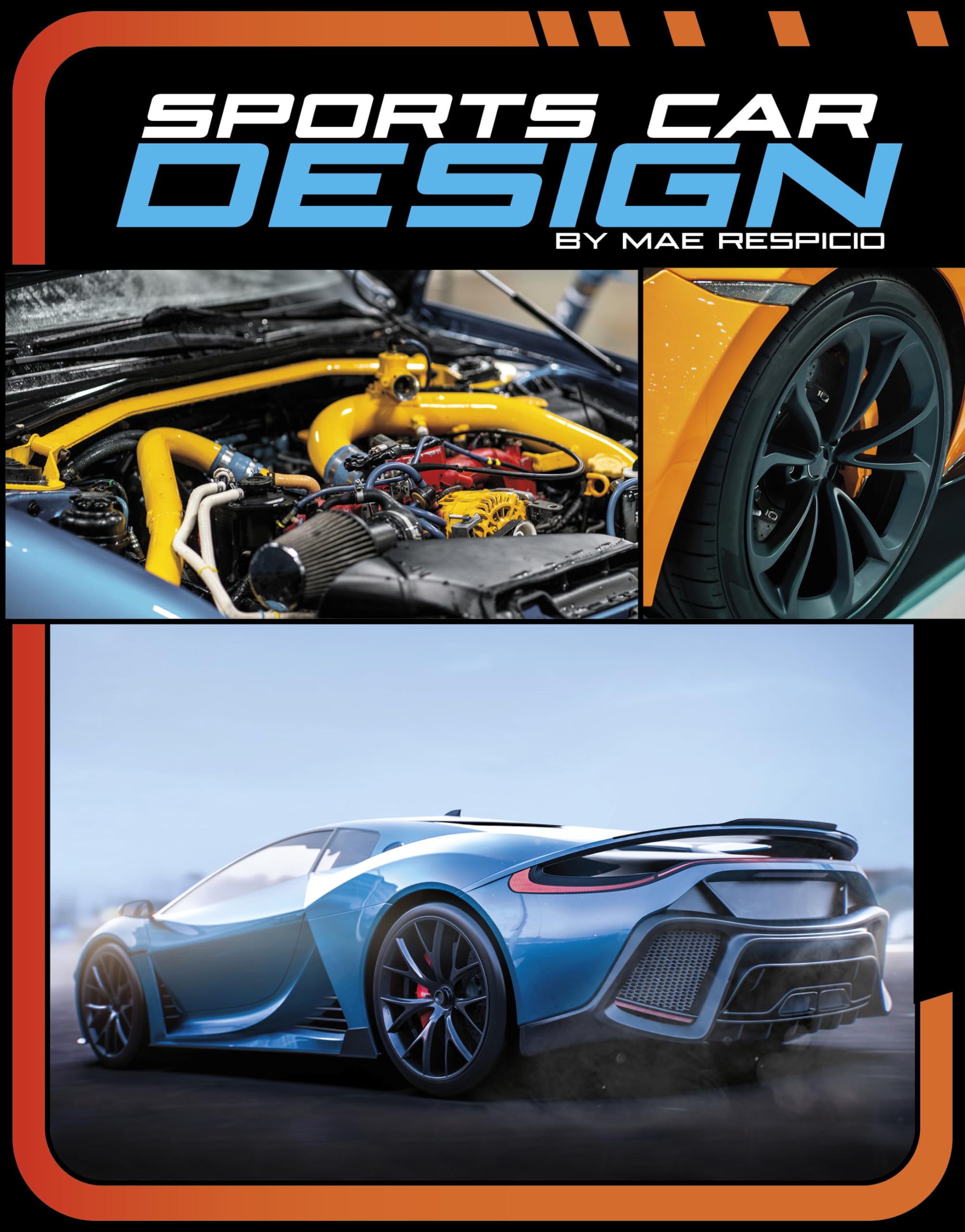 Sports Car Design (Powerful Sports Cars),New
