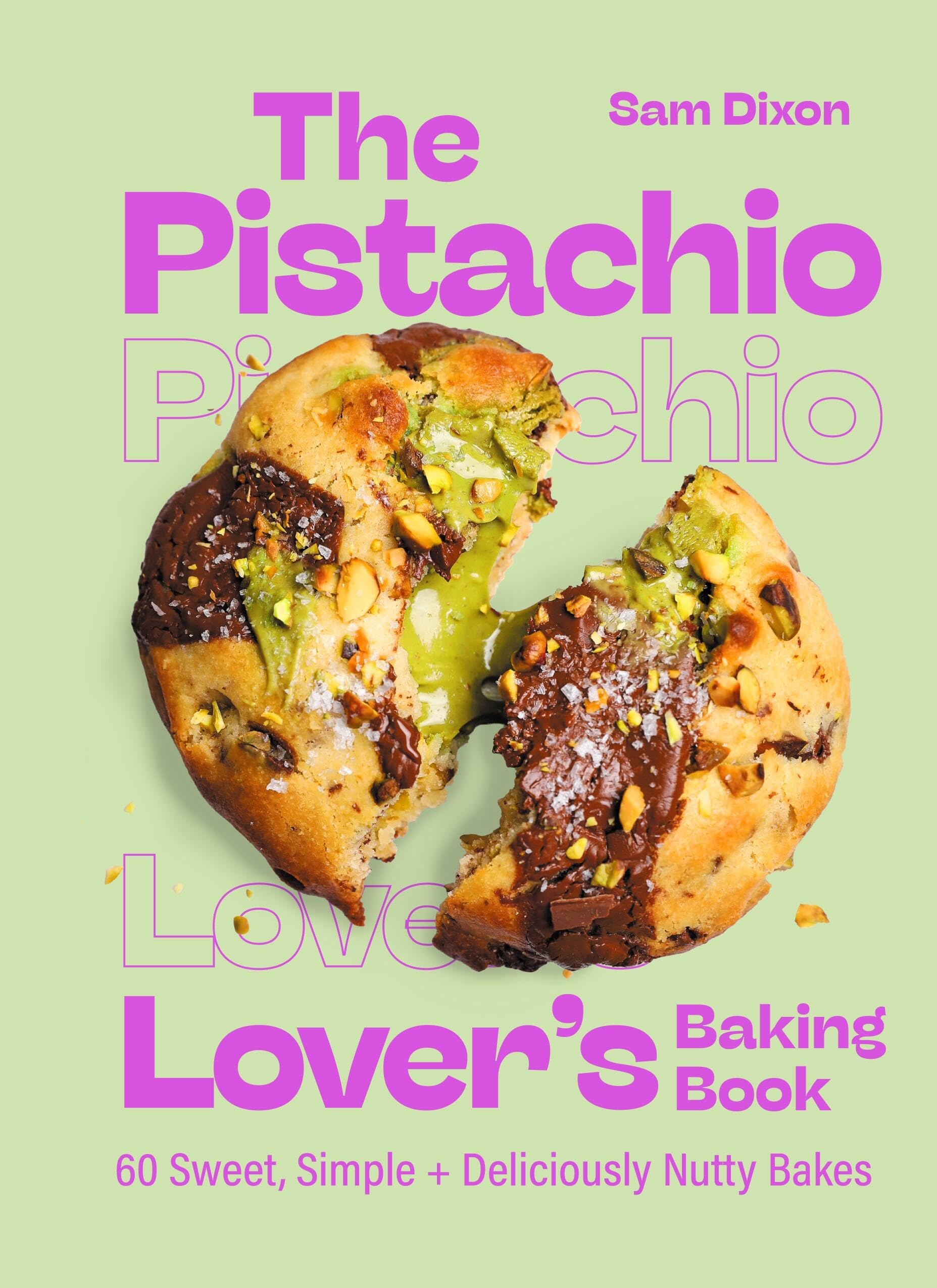 The Pistachio LoverS Baking Book