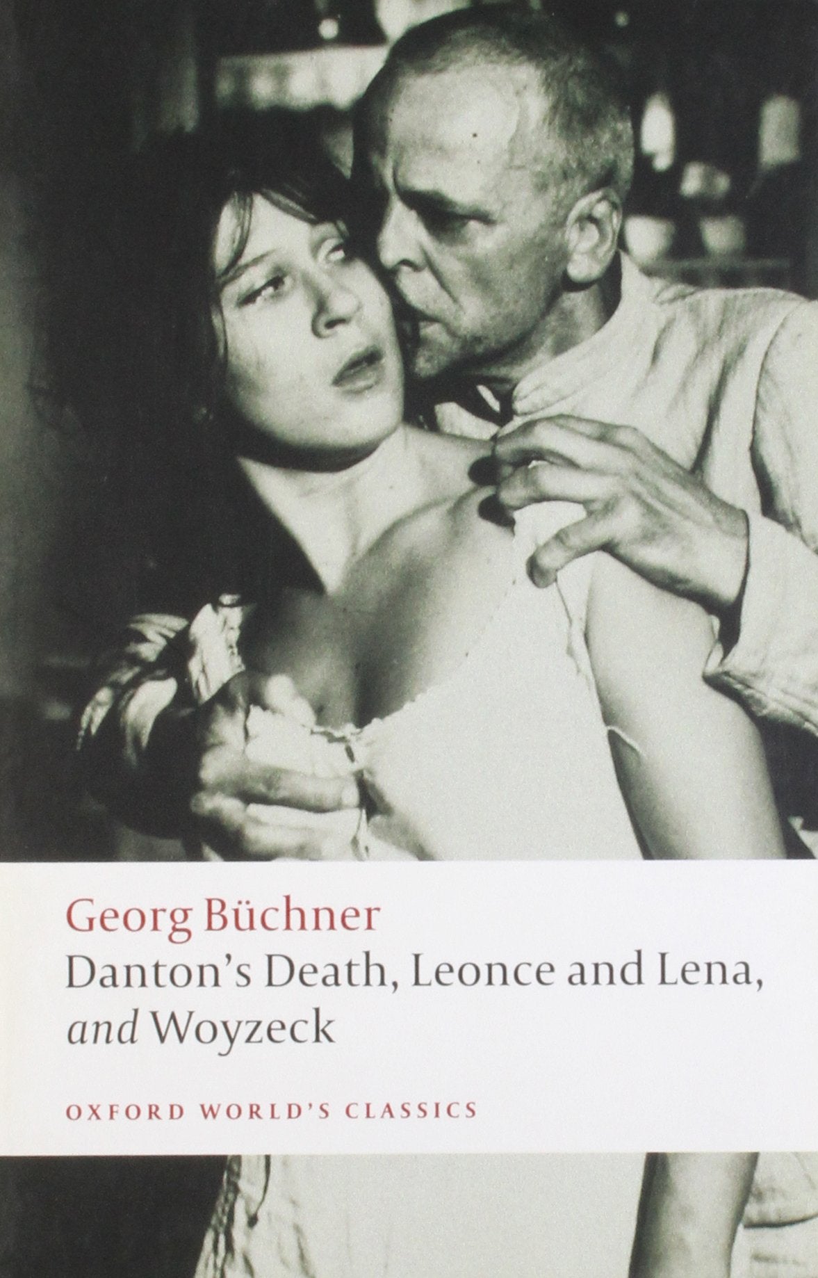 Danton'S Death, Leonce And Lena, Woyzeck (Oxford World'S Classics),New