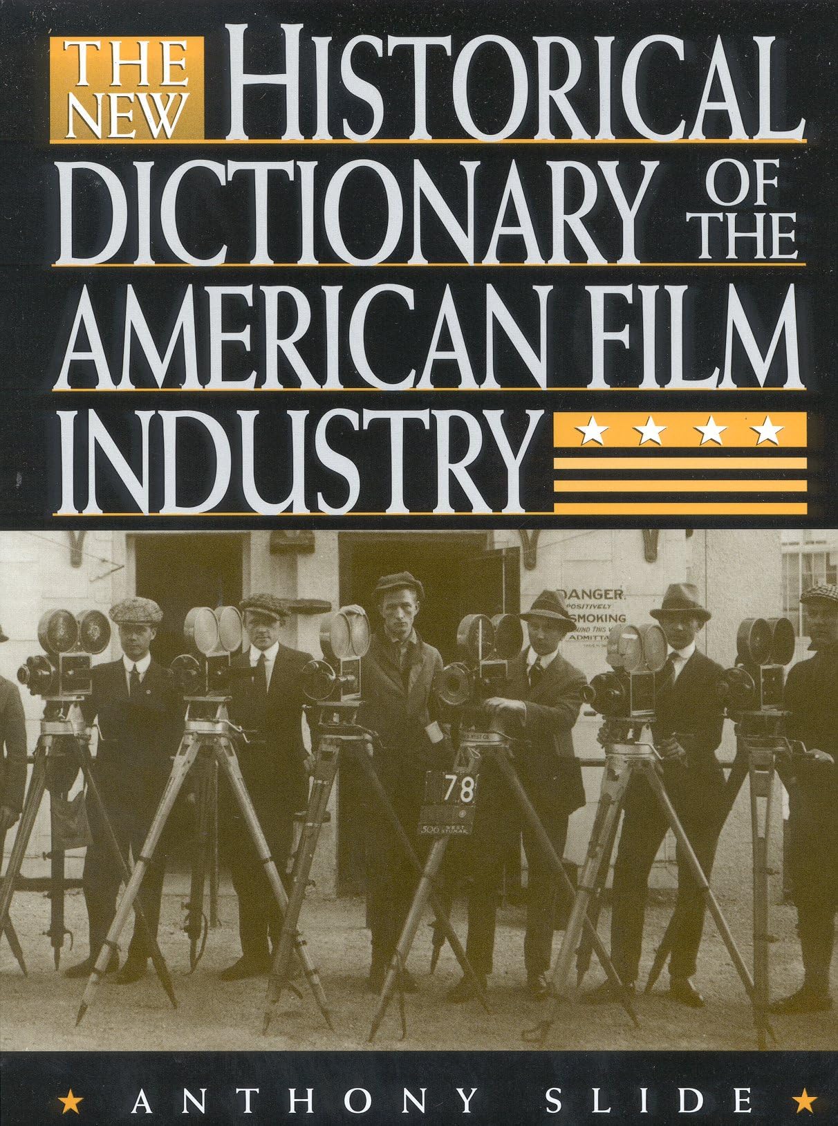 The New Historical Dictionary Of The American Film Industry-used