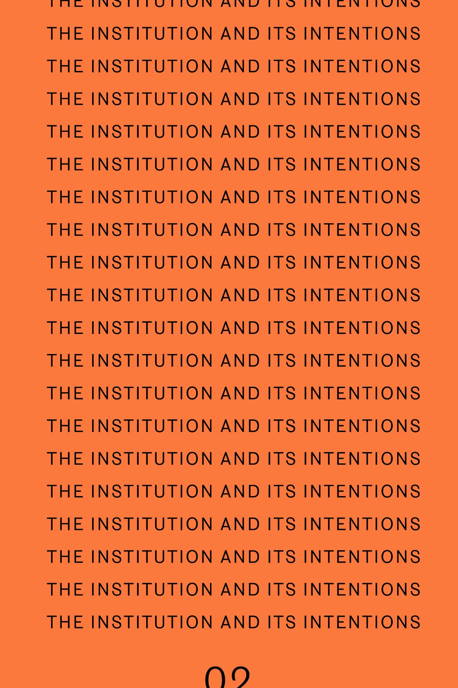 The Institution And Its Intentions (Mudam Series)