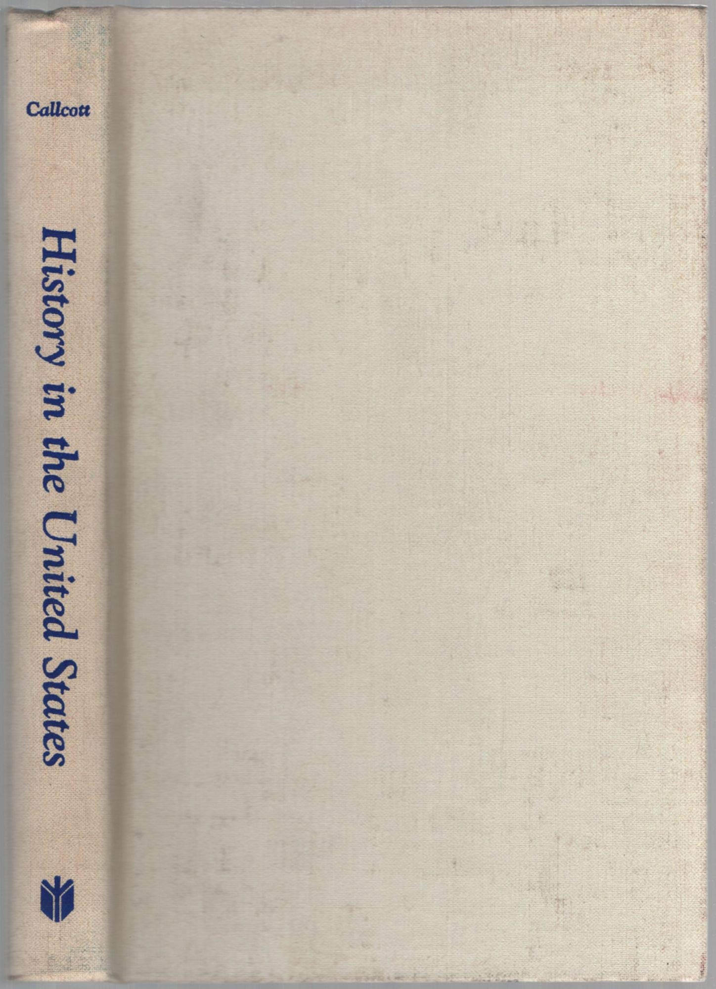 History in the United States, 18001860: Its Practice and Purpose,Used