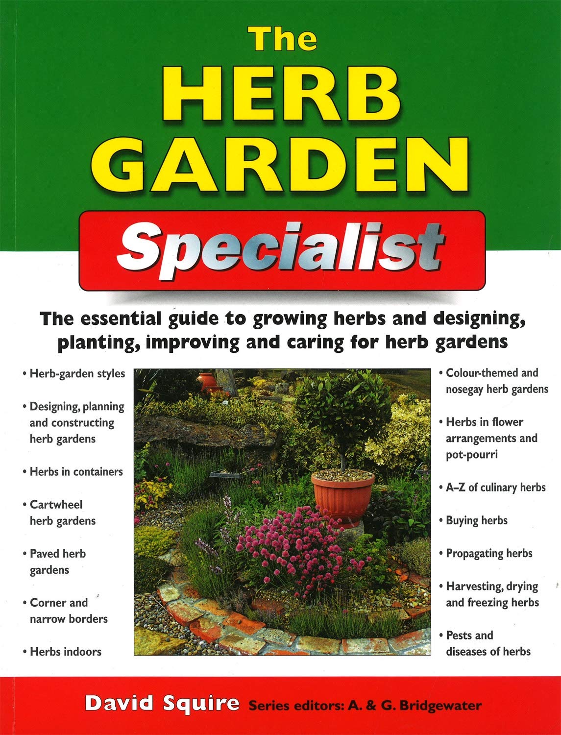 The Herb Garden Specialist: The Essential Guide to Growing Herbs and Designing, Planting, Improving and Caring for Herb Gardens ,Used